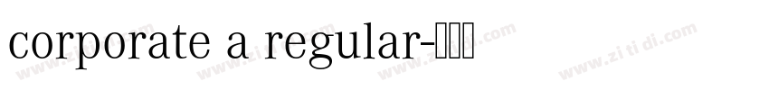 corporate a regular字体转换